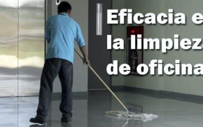 ¿Qué medidas tomar para el control de eficacia para la limpieza en oficinas?